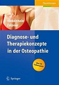Diagnose- Und Therapiekonzepte in Der Osteopathie (Paperback)