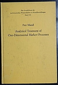 Analytical Treatment of One-Dimensional Markov Processes. (Hardcover)