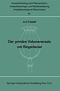 Der Prim?e Volumenersatz Mit Ringerlactat (Paperback)
