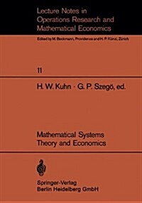Mathematical Systems Theory and Economics I/II: Proceeding of an International Summer School Held in Varenna, Italy, June 1-12, 1967 (Paperback, 1969)