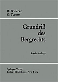 Grundri?Des Bergrechts (Paperback, 2, 2., Neubearb. U)