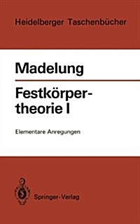 Festk?pertheorie I: Elementare Anregungen (Paperback, 1. Aufl. 1972.)