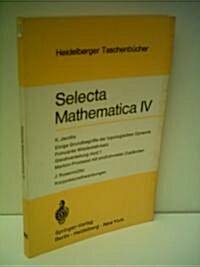 Selecta Mathematica IV: Einige Grundbegriffe Der Topologischen Dynamik. Poincares Wiederkehrsatz. Gleichverteilung Mod 1. Markov-Prozesse Mit (Paperback)