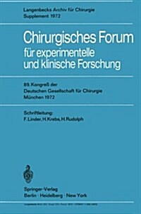 Chirurgisches Forum F? Experimentelle Und Klinische Forschung: 89. Kongre?Der Deutschen Gesellschaft F? Chirurgie, M?chen 10.-13. Mai 1972 (Paperback)