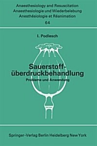 Sauerstoff?erdruckbehandlung: Probleme Und Anwendung (Paperback)