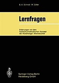 Lernfragen: Erfahrungen Mit Dem Hochschulmethodischen Konzept Der Heidelberger Arbeitsb?her (Paperback)