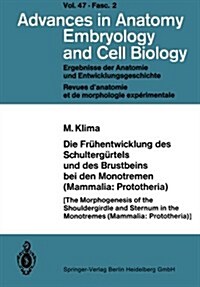 Die Fr?entwicklung Des Schulterg?tels Und Des Brustbeins Bei Den Monotremen (Mammalia: Prototheria) (Paperback, Softcover Repri)