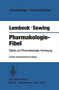 Pharmakologie-Fibel: Tafeln Zur Pharmakologie-Vorlesung (Paperback, 2, 2., Neubearb. A)