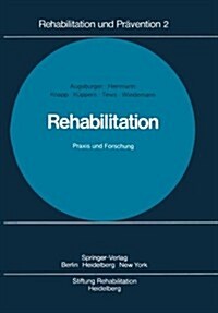 Rehabilitation Praxis Und Forschung (Paperback)