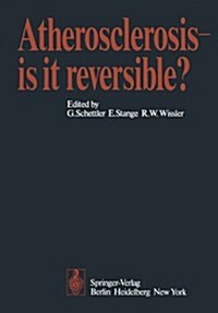 Atherosclerosis -- Is It Reversible? (Paperback)