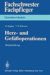 Herz- Und Gef癌operationen: Weiterbildung (Paperback, Softcover Repri)