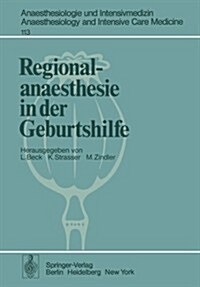 Regionalanaesthesie in Der Geburtshilfe: Unter Besonderer Ber?ksichtigung Von Carticain (Paperback)