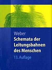 Schemata Der Leitungsbahnen Des Menschen (Hardcover, 12th, 12. Aufl.)