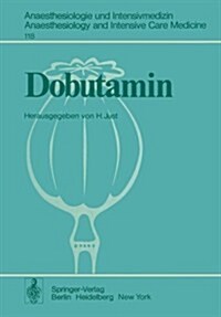 Dobutamin: Eine Neue Sympathomimetische Substanz (Paperback)