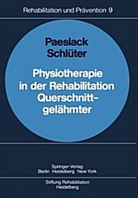 Physiotherapie in Der Rehabilitation Querschnittgel?mter (Paperback)
