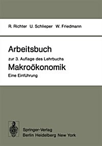 Arbeitsbuch Zur 3. Auflage Des Lehrbuchs Makro?onomik -- Eine Einf?rung (Paperback)