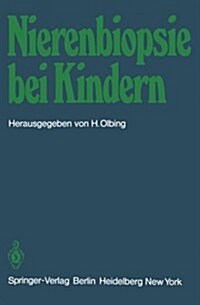 Nierenbiopsie Bei Kindern: Stellungnahme Der Arbeitsgemeinschaft F? P?iatrische Nephrologie (Paperback)
