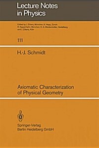 Axiomatic Characterization of Physical Geometry (Paperback)