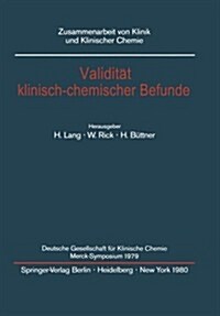 Validit? Klinisch-Chemischer Befunde: Deutsche Gesellschaft F? Klinische Chemie Merck-Symposium 1979 (Paperback)