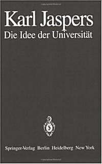 Die Idee Der Universit? (Paperback, Reprint Der Ers)