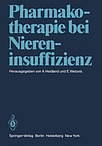 Pharmakotherapie Bei Niereninsuffizienz (Paperback)