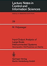 Input-Output Analysis of Large-Scale Interconnected Systems: Decomposition, Well-Posedness and Stability (Paperback)
