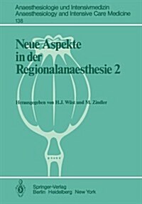 Neue Aspekte in Der Regionalanaesthesie 2: Pharmakokinetik, Interaktionen, Thromboembolierisiko, New Trends (Paperback)