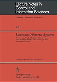 Stochastic Differential Systems: Proceedings of the 2nd Bad Honnef Conference of the Sfb 72 of the Dfg at the University of Bonn June 28 - July 2, 198 (Paperback)