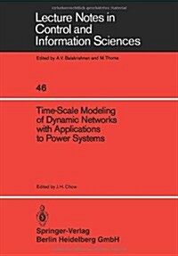 Time-Scale Modeling of Dynamic Networks With Applications to Power Systems (Paperback)