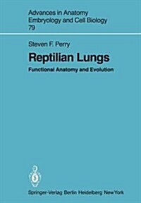 Reptilian Lungs: Functional Anatomy and Evolution (Paperback)