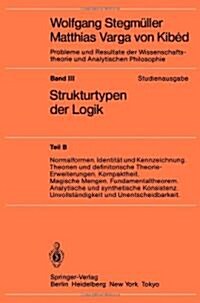 Normalformen. Identit? Und Kennzeichnung. Theorien Und Definitorische Theorie-Erweiterungen. Kompaktheit. Magische Mengen. Fundamentaltheorem. Analyt (Paperback, 1984)