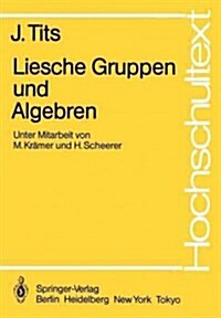 Liesche Gruppen Und Algebren (Paperback, 2, 2. Aufl.)