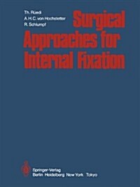 Surgical Approaches for Internal Fixation (Hardcover)