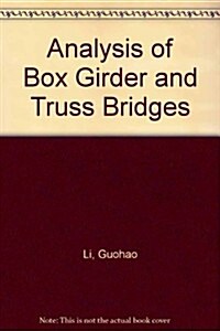 Analysis of Box Girder and Truss Bridges (Hardcover)