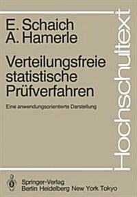 Verteilungsfreie Statistische Pr?verfahren: Eine Anwendungsorientierte Darstellung (Paperback)