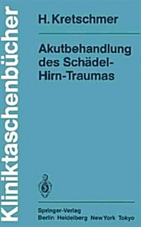 Akutbehandlung Des Sch?el-Hirn-Traumas (Paperback)