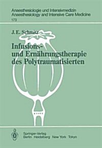 Infusions- Und Ern?rungstherapie Des Polytraumatisierten: Klinische Untersuchungen (Paperback)
