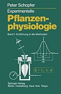Experimentelle Pflanzenphysiologie: Band 1 Einf?rung in Die Methoden (Paperback, 1986)