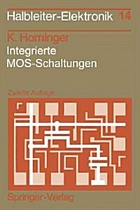 Integrierte Mos-Schaltungen (Paperback, 2, 2., Uberarb. Un)