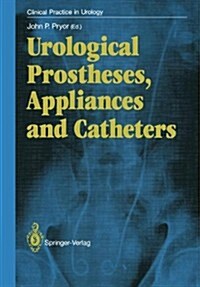Urological Prostheses, Appliances and Catheters (Hardcover, Edition.)