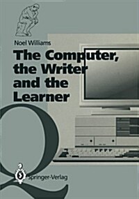 The Computer, the Writer and the Learner (Paperback)