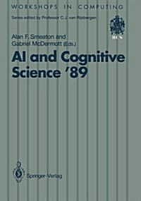 AI and Cognitive Science 89: Dublin City University 14-15 September 1989 (Paperback, Softcover Repri)