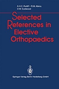 Selected References in Elective Orthopaedics (Paperback)