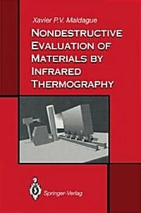 Nondestructive Evaluation of Materials by Infrared Thermography (Hardcover)