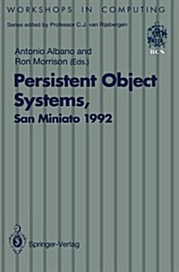 Persistent Object Systems: Proceedings of the Fifth International Workshop on Persistent Object Systems, San Miniato (Pisa), Italy, 1-4 September (Paperback, Softcover Repri)