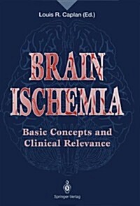 Brain Ischemia: Basic Concepts and Clinical Relevance (Hardcover)