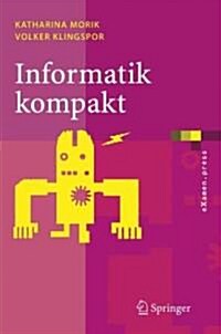 Informatik Kompakt: Eine Grundlegende Einf?rung Mit Java (Paperback, 2006)
