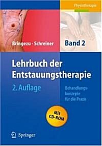 Lehrbuch Der Entstauungstherapie: Band 2: Behandlungskonzepte Fa1/4r Die Praxis (Paperback, 2)