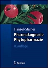 Pharmakognosie - Phytopharmazie (Hardcover, 8th, 8., A1/4berarb.)