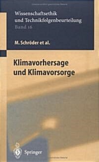Klimavorhersage Und Klimavorsorge (Hardcover, 2002)
